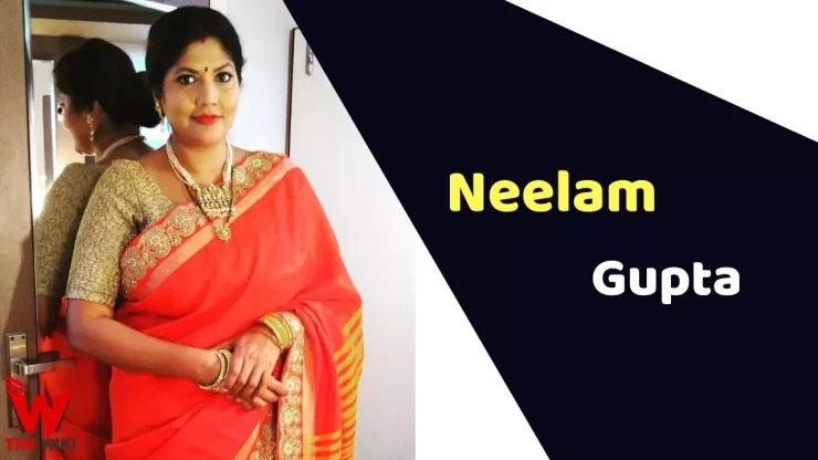Neelam Gupta net worth